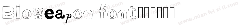 Bioweapon font字体转换